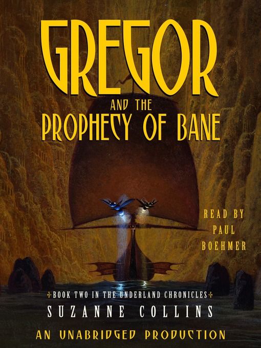 Title details for Gregor and the Prophecy of Bane by Suzanne Collins - Wait list